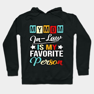 Womens My Mom-In-Law Is My Favorite Person Retro Funny Family Hoodie